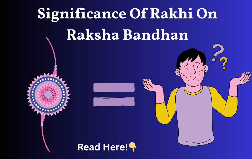 Raksha Bandhan Raksha Bandhan 2023 Date Raksha Bandhan Festival Rakhi Prithvi Jyotisha Raksha Bandhan 2023 Significance Of Rakhi On Raksha Bandhan 