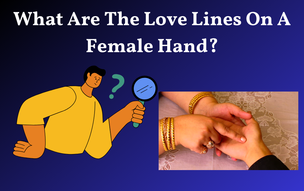 What are the love lines on a female hand